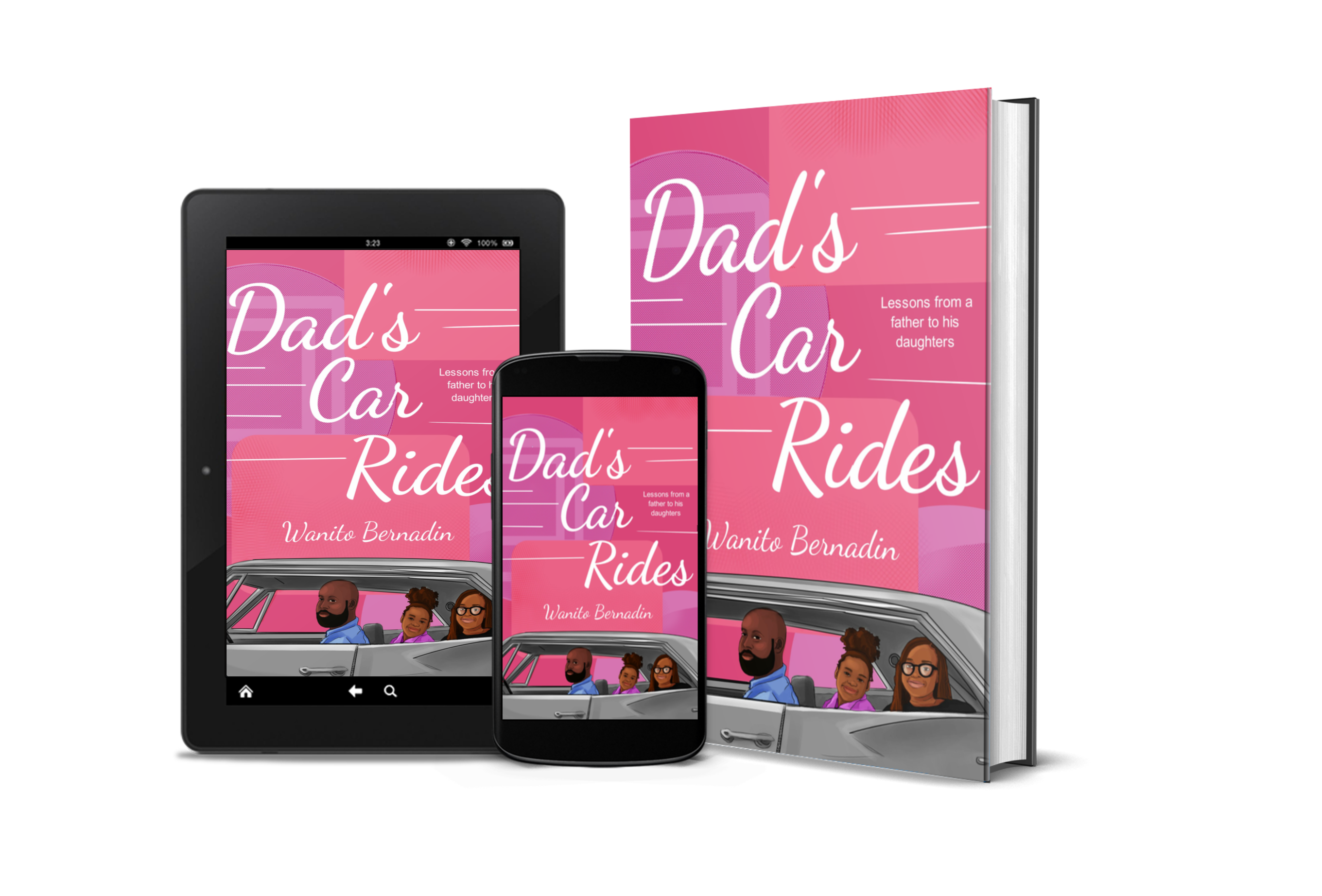 Dad's Car Rides: Life Lessons From a Father to His Daughters combo